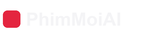 PhimMoiAI